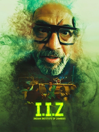 IIZ INDIAN INSTITUTE OF ZOMBIES Poster